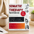 Somatic Therapy Workbook